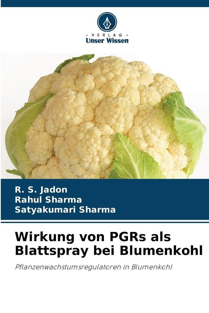 Wirkung von PGRs als Blattspray bei Blumenkohl