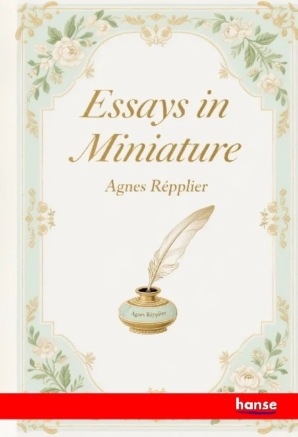Essays in Miniature