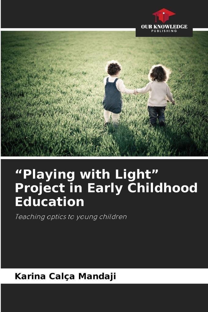 'Playing with Light' Project in Early Childhood Education