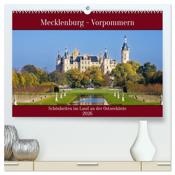 Mecklenburg - Vorpommern Schönheiten im Land der Ostseeküste (hochwertiger Premium Wandkalender 2026 DIN A2 quer) Kunstdruck in Hochglanz