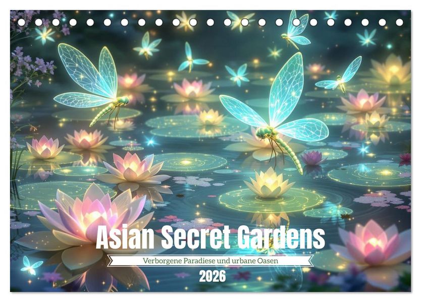 Asian Secret Garden (Tischkalender 2026 DIN A5 quer) CALVENDO Monatskalender