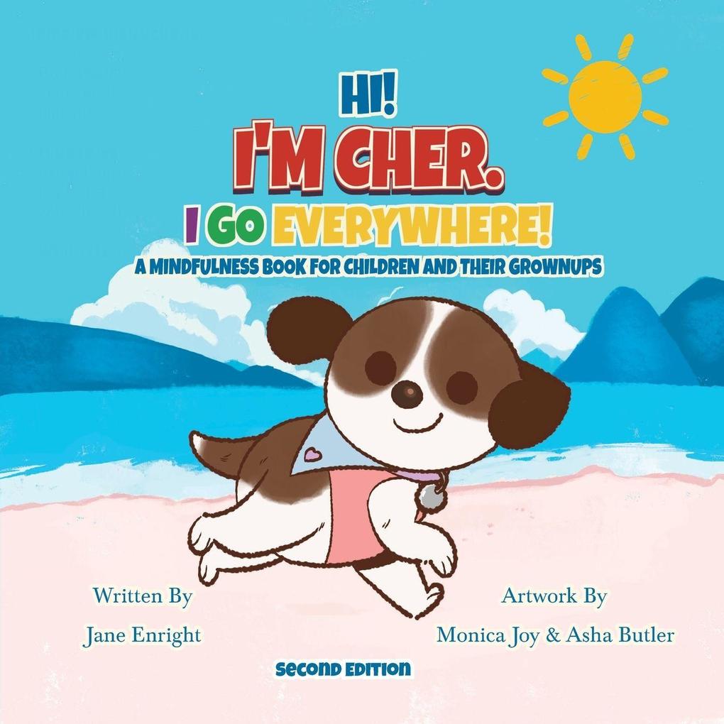 Hi! I'm Cher. I Go Everywhere!
