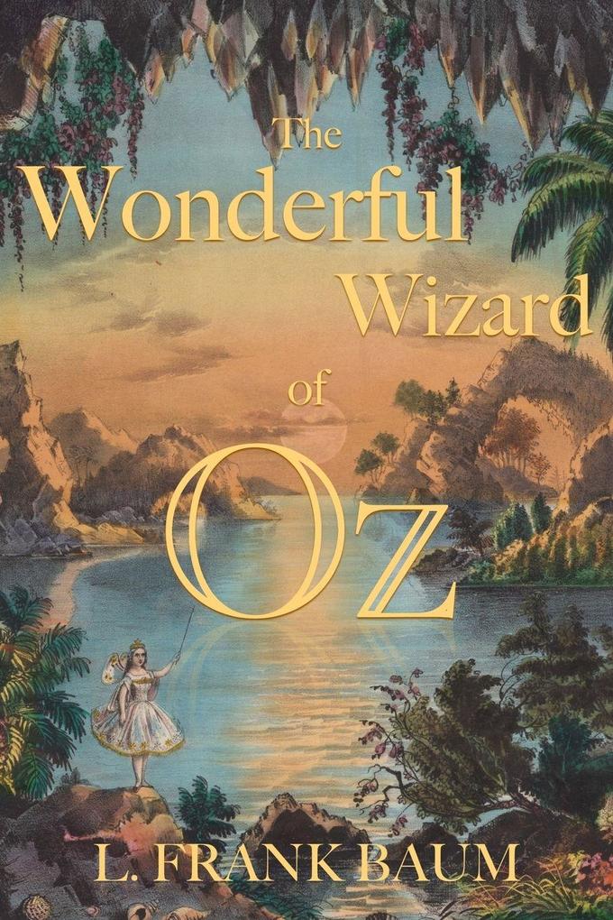 The Wonderful Wizard of Oz