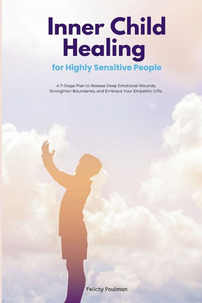 Inner Child Healing for Highly Sensitive People