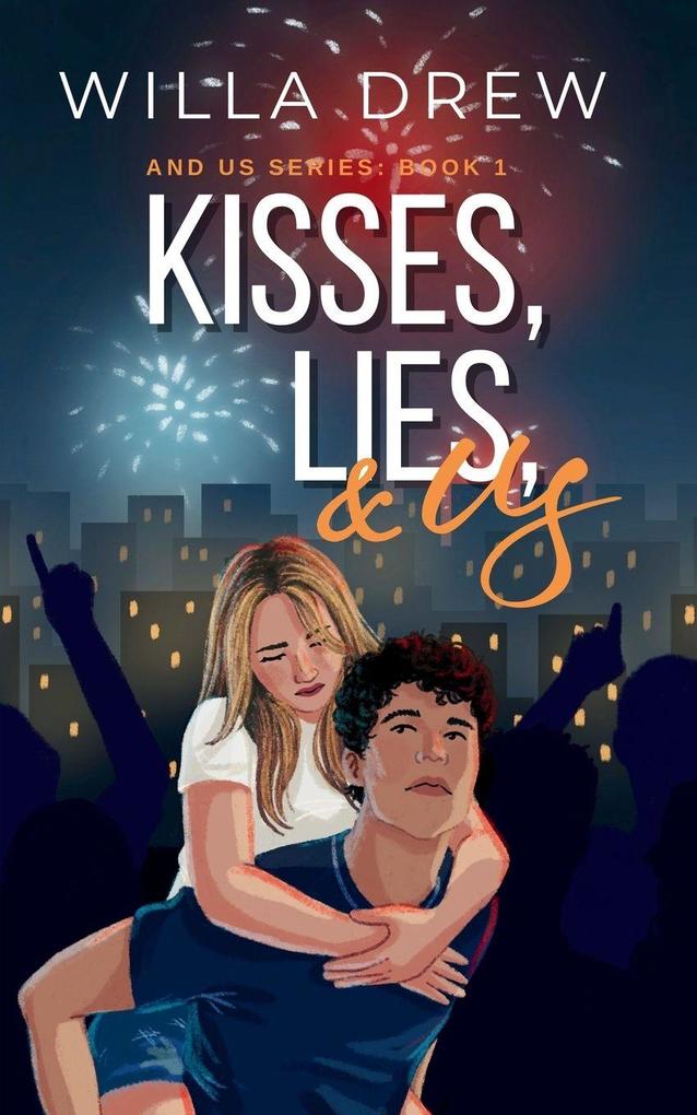 Kisses Lies and Us