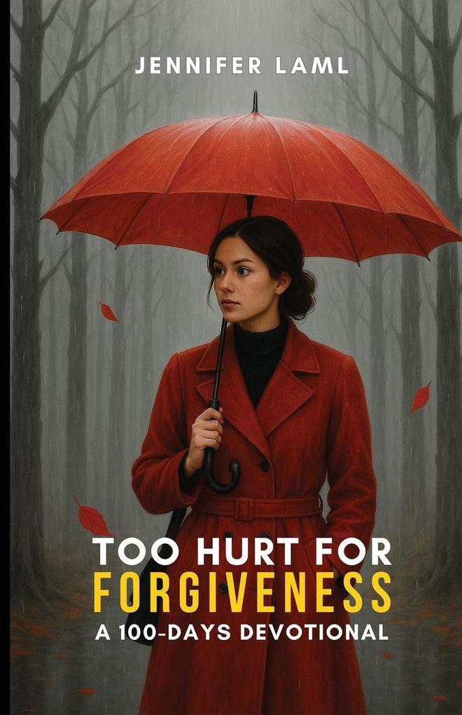 Too Hurt for Forgiveness