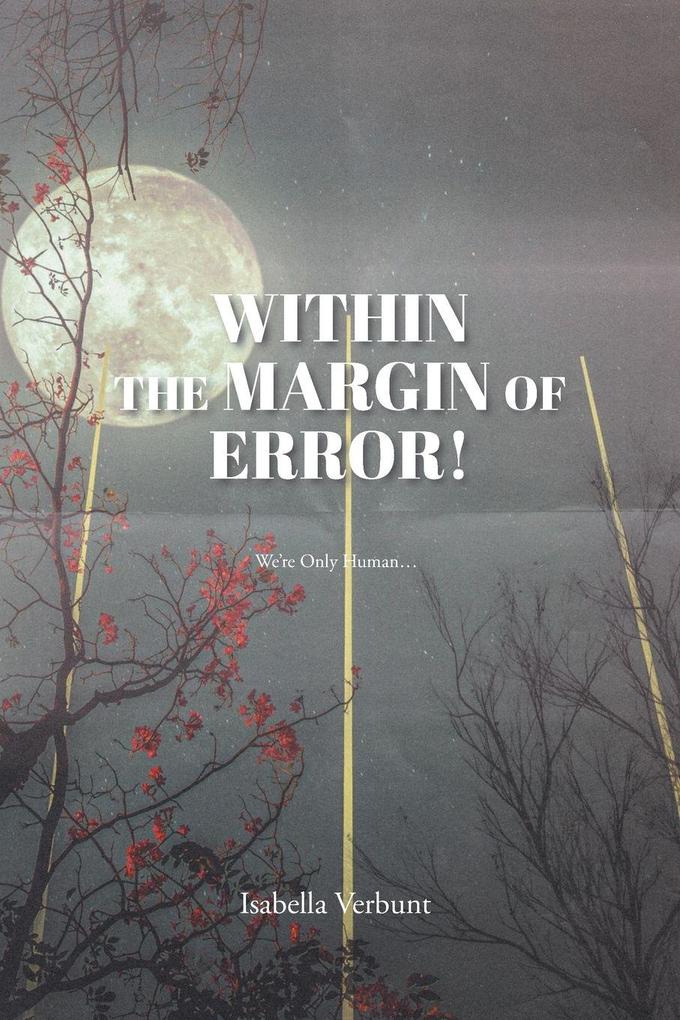 Within the Margin of Error!