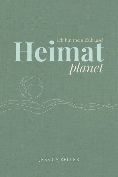 Heimatplanet - Ich bin mein Zuhause!