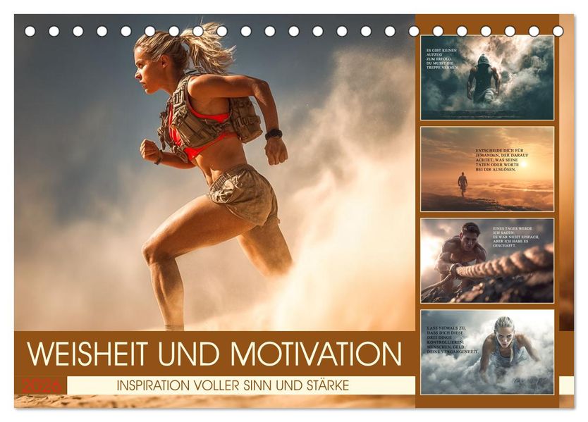 Weisheit und Motivation - Inspiration voller Sinn und Stärke (Tischkalender 2026 DIN A5 quer) CALVENDO Monatskalender