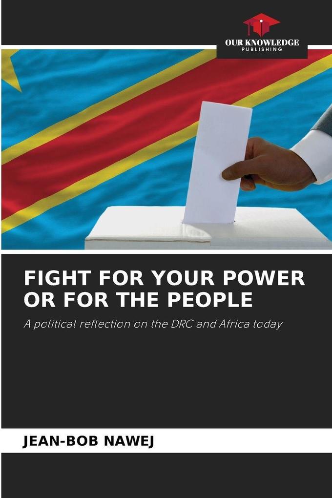 FIGHT FOR YOUR POWER OR FOR THE PEOPLE