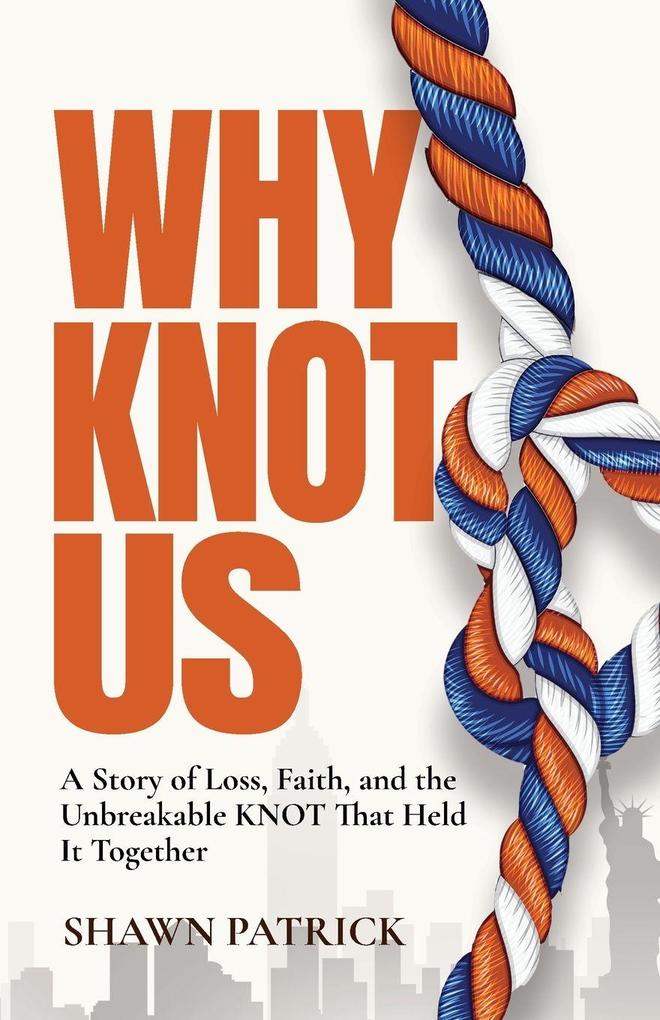 Why Knot Us
