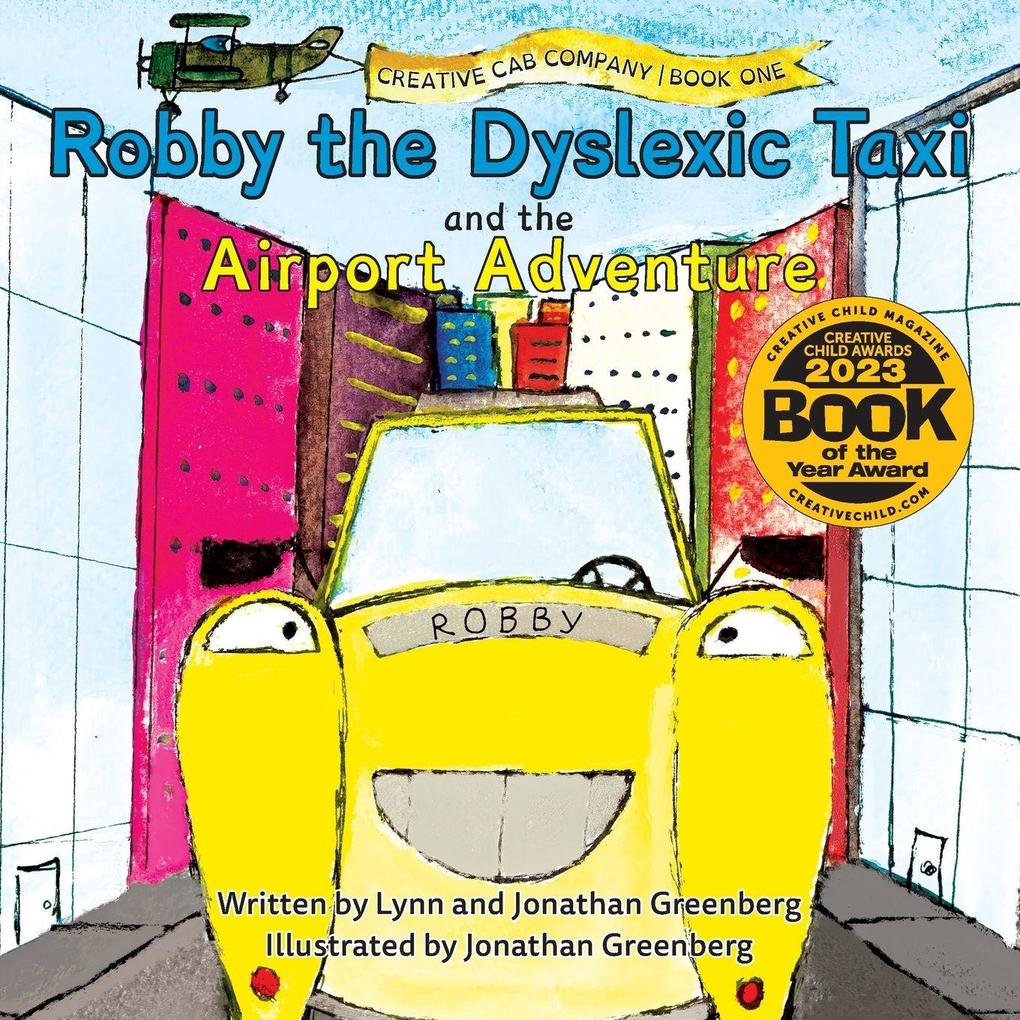 Robby the Dyslexic Taxi and the Airport Adventure