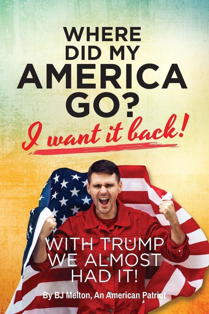 Where Did My America Go?