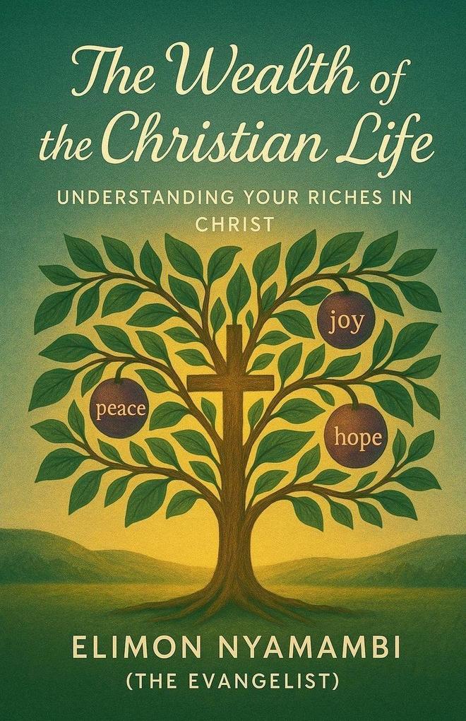 The Wealth of the Christian Life