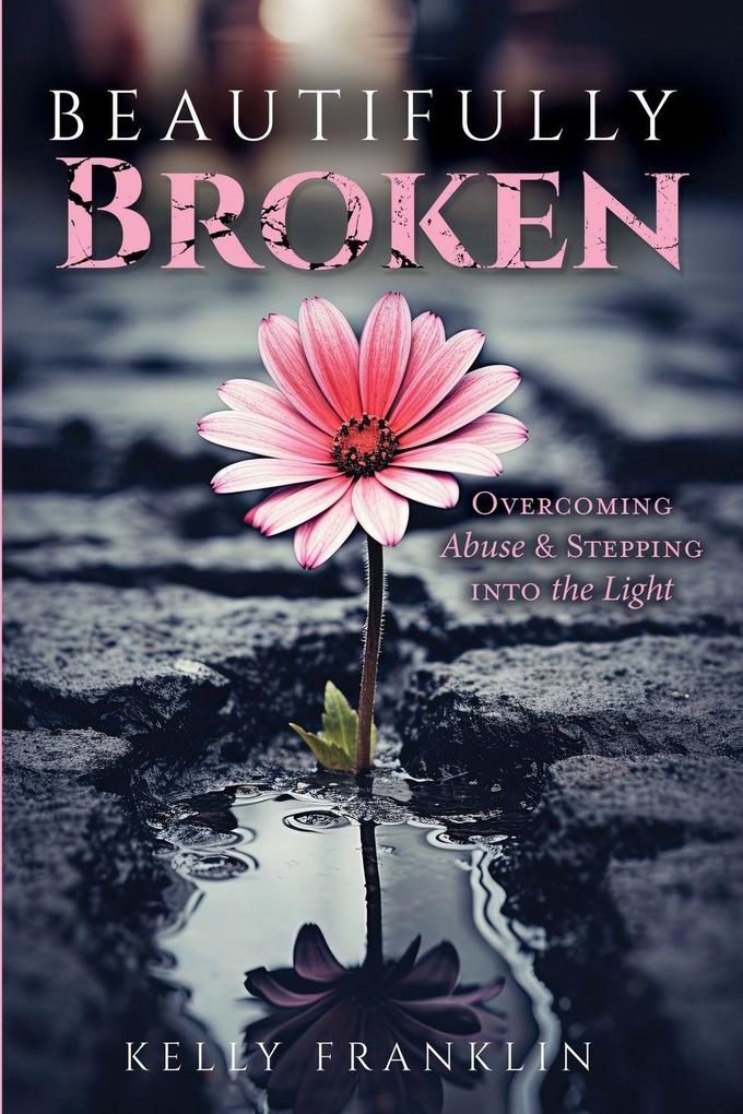 Beautifully Broken