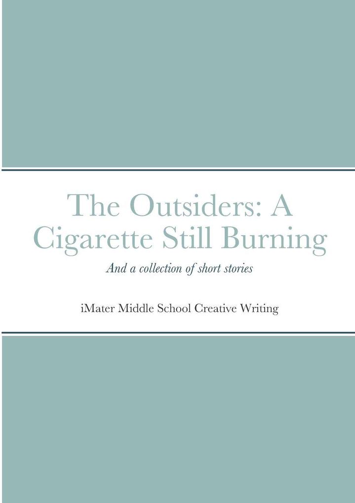 Outsiders sequel and collected works from Creative Writing (Special Edition)