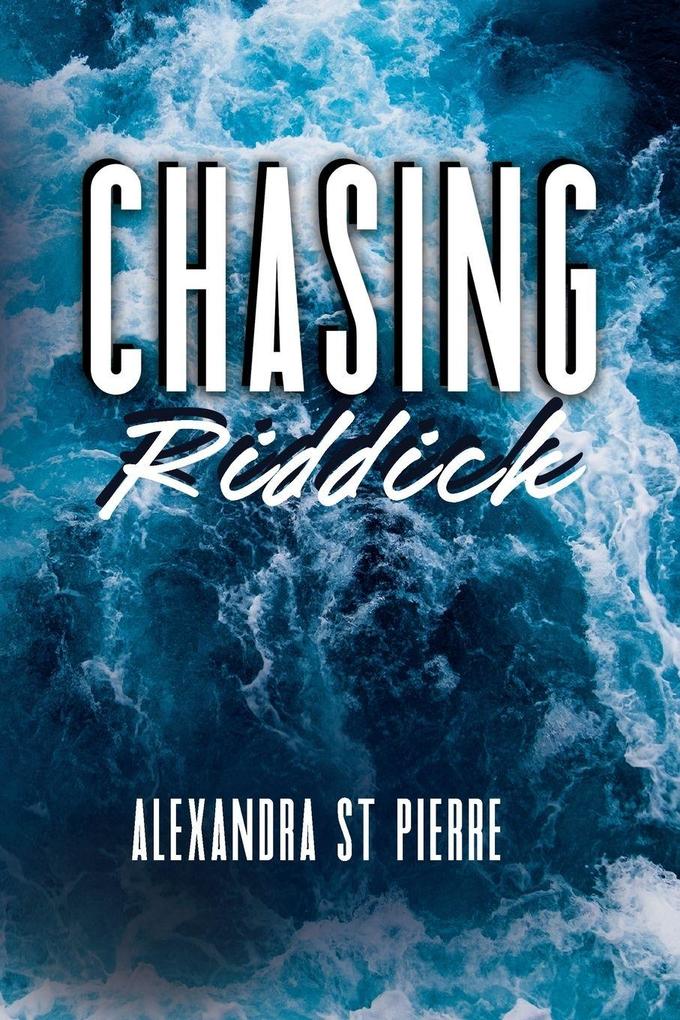 Chasing Riddick