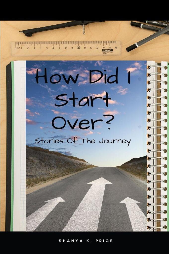 How Did I Start Over