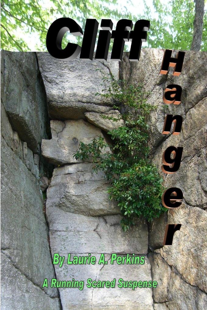 Cliff Hanger A Running Scared Suspense