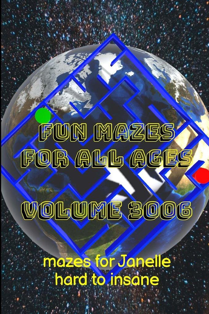 Fun Mazes for All Ages Volume 3006