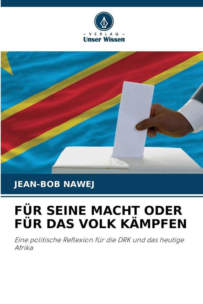 FÜR SEINE MACHT ODER FÜR DAS VOLK KÄMPFEN