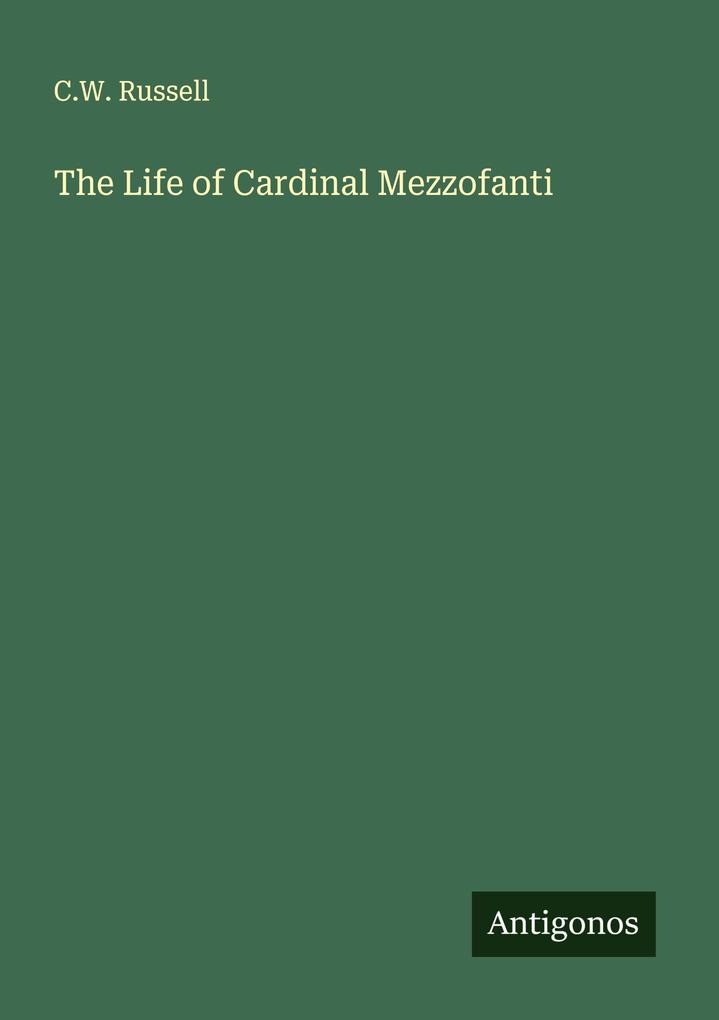 The Life of Cardinal Mezzofanti