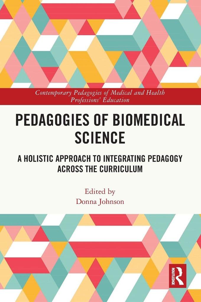 Pedagogies of Biomedical Science