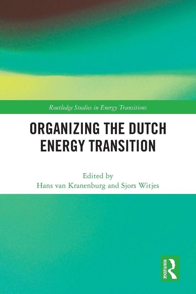 Organizing the Dutch Energy Transition