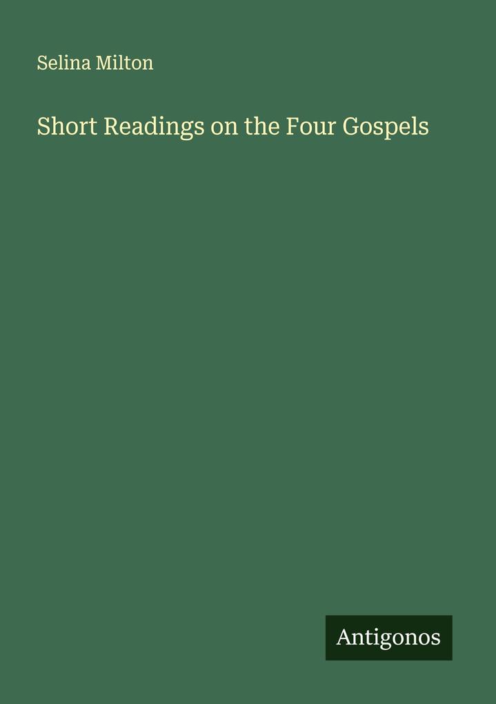 Short Readings on the Four Gospels