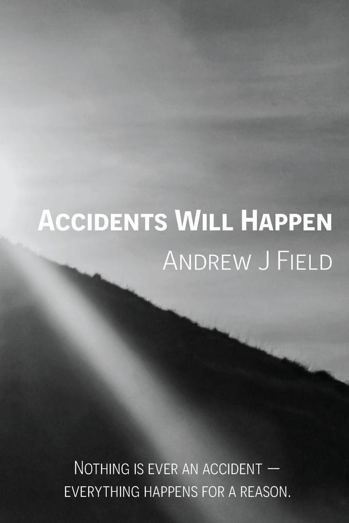 Accidents Will Happen