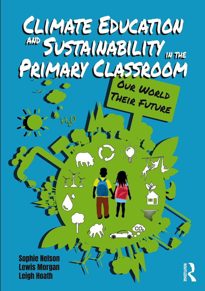 Climate Education and Sustainability in the Primary Classroom