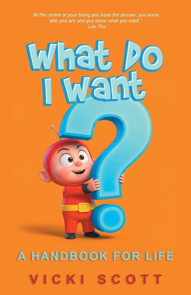 What Do I Want?