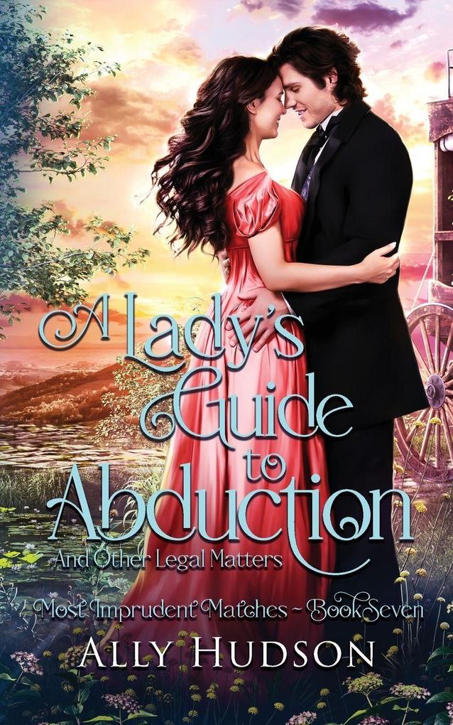A Lady's Guide to Abduction (and Other Legal Matters)