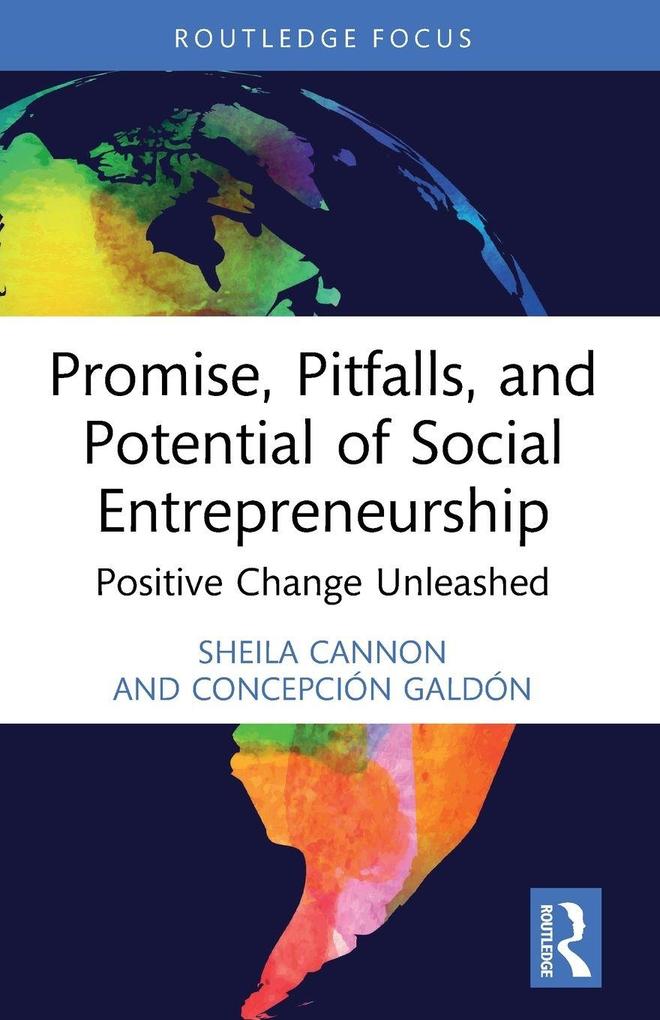 Promise Pitfalls and Potential of Social Entrepreneurship
