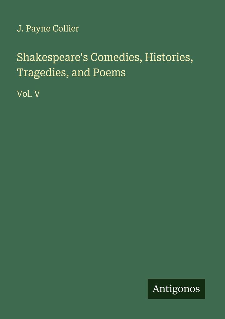 Shakespeare's Comedies Histories Tragedies and Poems