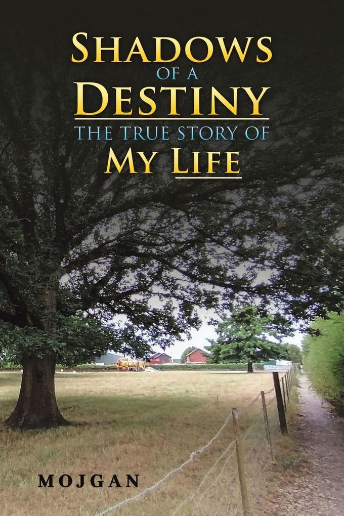 Shadows of a Destiny