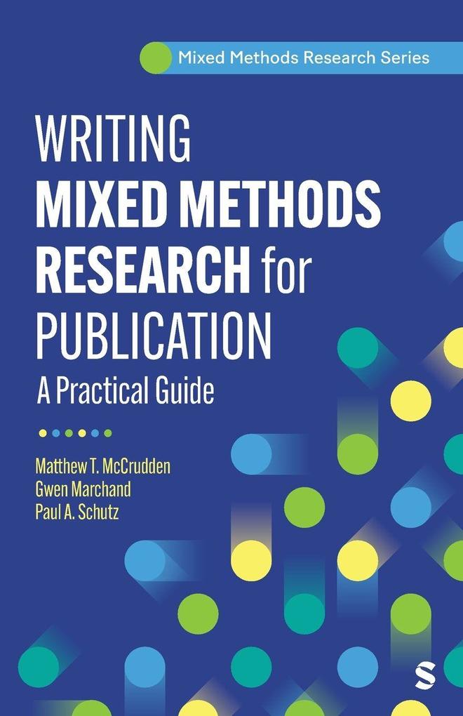 Writing Mixed Methods Research 1e