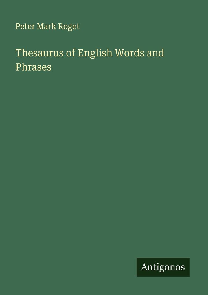 Thesaurus of English Words and Phrases