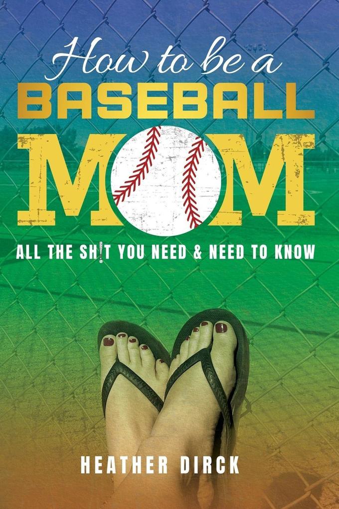 How to Be a Baseball Mom