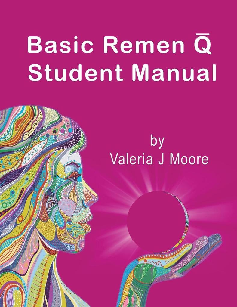 Basic Remen Q Student Manual