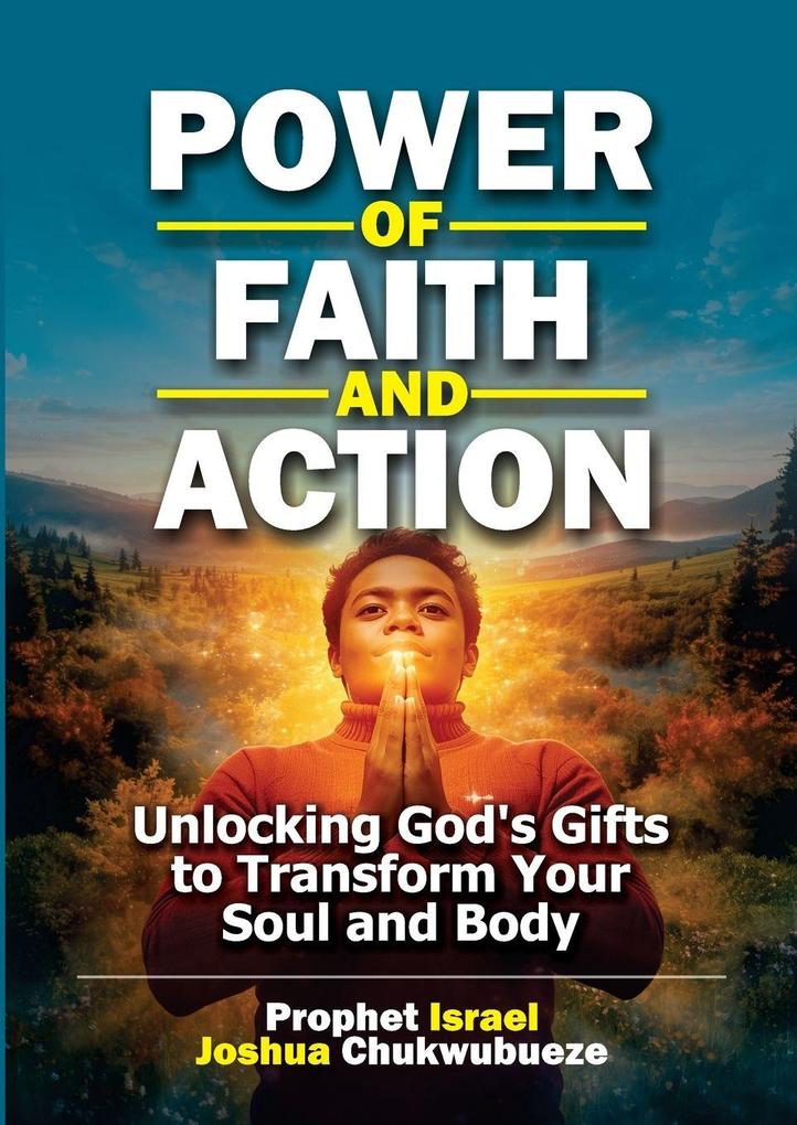 Power of Faith and Action