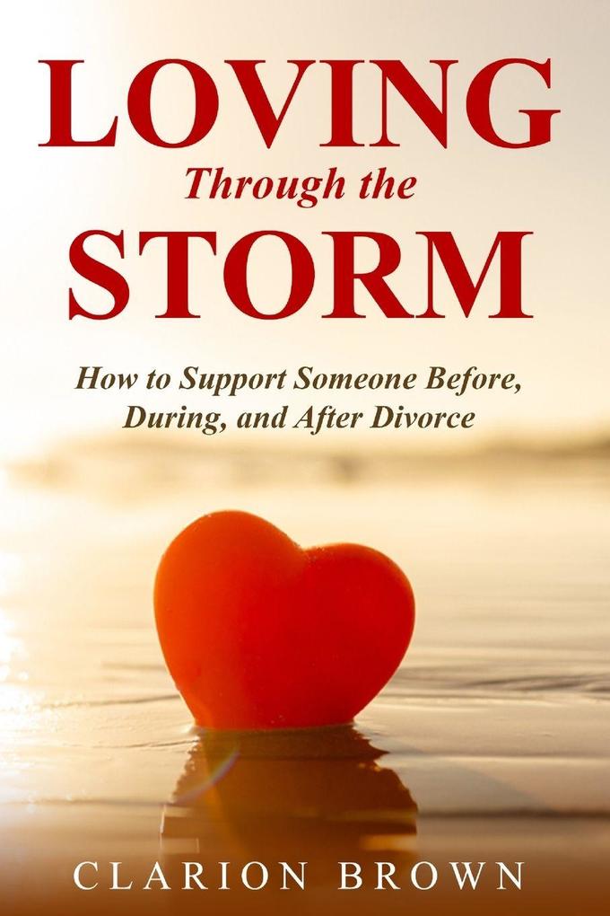 Loving Through the Storm