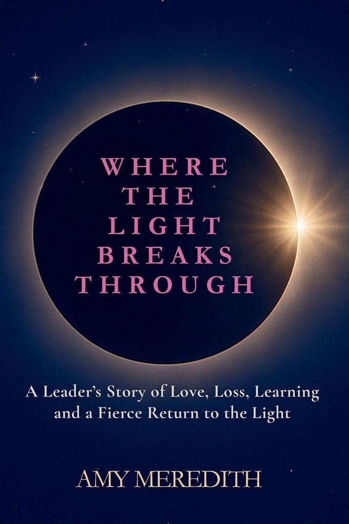 Where the Light Breaks Through
