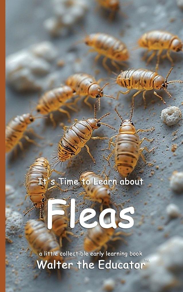 It's Time to Learn about Fleas