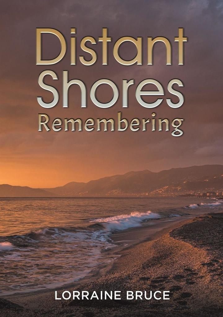 Distant Shores Remembering