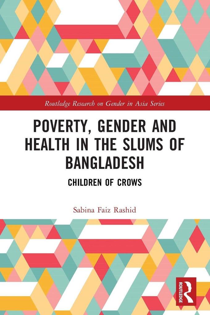 Poverty Gender and Health in the Slums of Bangladesh