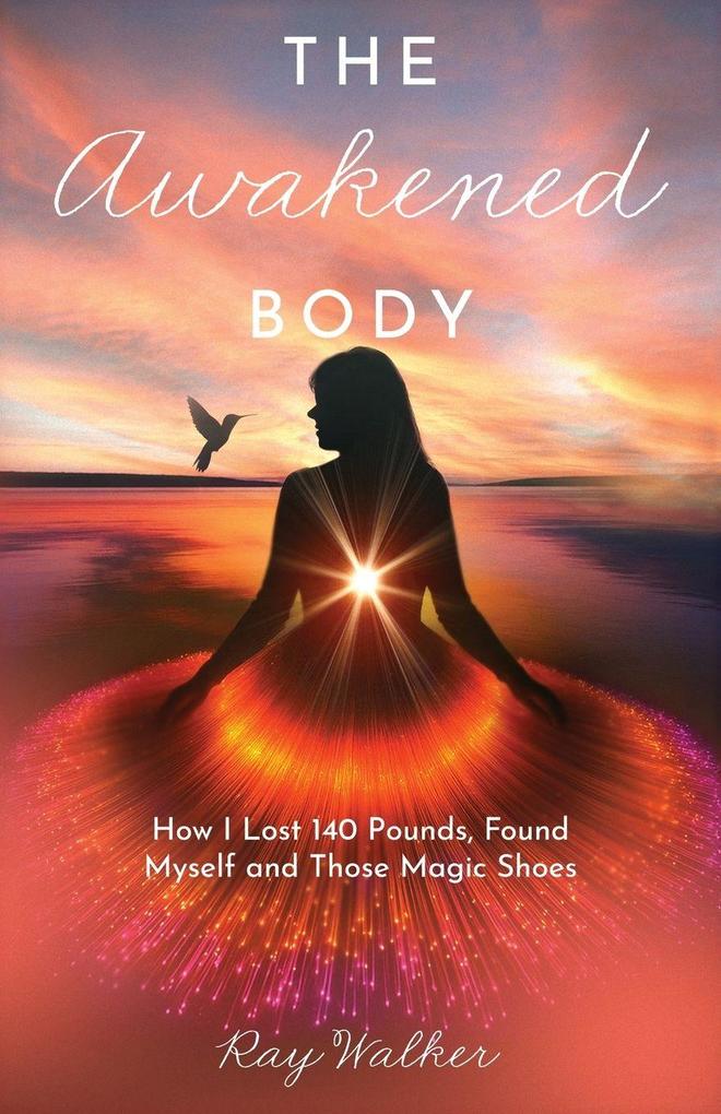 The Awakened Body