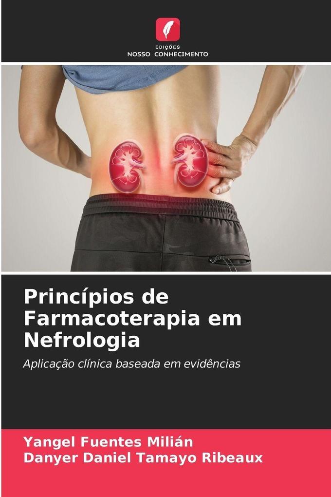 Princípios de Farmacoterapia em Nefrologia