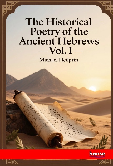 The Historical Poetry of the Ancient Hebrews