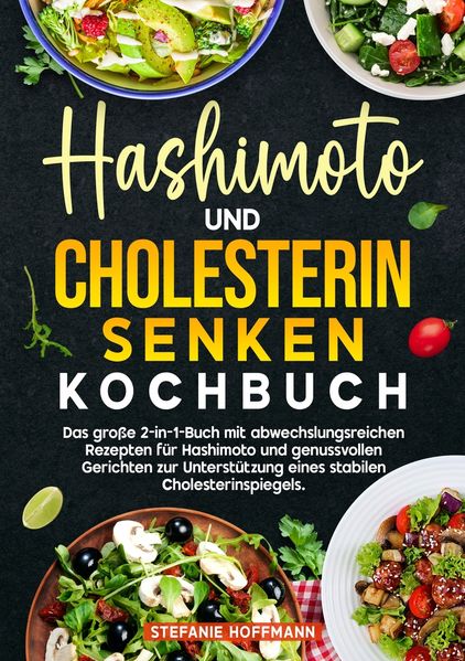 Hashimoto und Cholesterin Senken Kochbuch